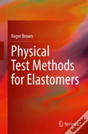 Capa do artigo Physical Test Methods For Elastomers