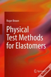 Capa do artigo Physical Test Methods For Elastomers