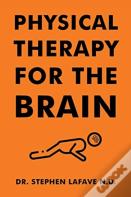 Physical Therapy For The Brain