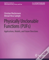 Physically Unclonable Functions (Pufs)