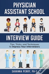 Physician Assistant School Interview Gui