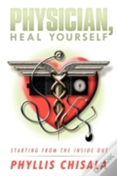 Physician, Heal Yourself: Starting From