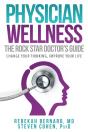 Physician Wellness:  The Rock Star Doctor'S Guide - Preview