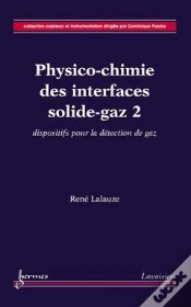 Capa do artigo Physicochimie Des Interfaces Solidegaz T.2 ; Dispositifs Pour La Detection De Gaz Collection Capteur