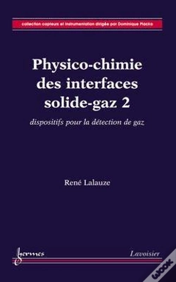 Capa do artigo Physicochimie Des Interfaces Solidegaz T.2 ; Dispositifs Pour La Detection De Gaz Collection Capteur