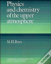 Physics And Chemistry Of The Upper Atmosphere