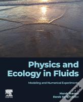 Physics And Ecology In Fluids