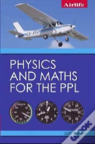 Physics And Maths For The Ppl
