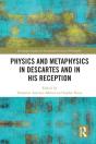 Physics And Metaphysics In Descartes And In His Reception - Preview