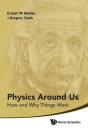 Physics Around Us: How And Why Things Work - Preview