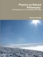 Physics As Natural Philosophy: A Philosophical Tour Of Contemporary Physics - Preview