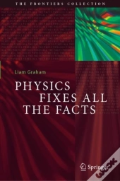 Physics Fixes All The Facts