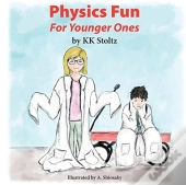 Physics Fun: For Younger Ones