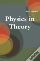 Physics In Theory