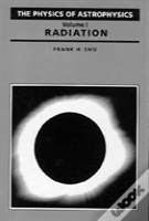 Physics Of Astrophysics V1-Radiation