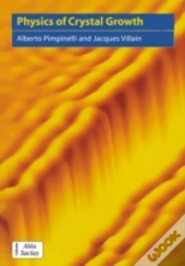 Physics Of Crystal Growth