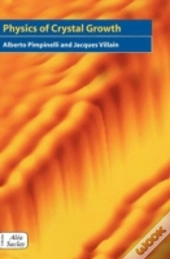 Physics Of Crystal Growth