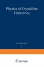 Physics Of Crystalline Dielectrics - Preview