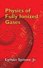 Physics Of Fully Ionized Gases - Preview