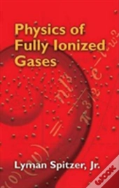 Physics Of Fully Ionized Gases