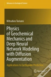 Physics Of Geochemical Mechanics And Deep Neural Network Modeling With Diffusion Augmentation