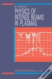 Physics Of Intense Beams In Plasmas