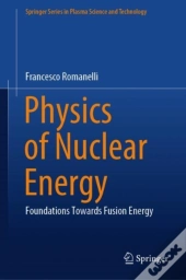 Physics Of Nuclear Energy