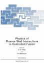 Physics Of Plasma-Wall Interactions In Controlled Fusion - Preview