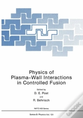 Physics Of Plasma-Wall Interactions In Controlled Fusion