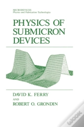 Physics Of Submicron Devices