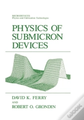 Physics Of Submicron Devices