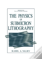 Physics Of Submicron Lithography