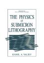 Physics Of Submicron Lithography - Preview