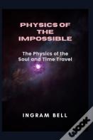 Physics Of The Impossible