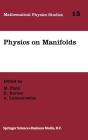 Physics On Manifolds - Preview
