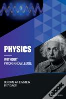 Physics Without Prior Knowledge