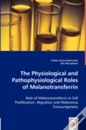 Capa do artigo Physiological And Pathophysiological Roles Of Melanotransferrin