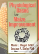 Physiological Bases For Maize Improvement