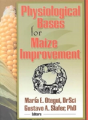Physiological Bases For Maize Improvement - Preview