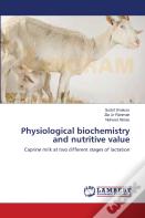 Physiological Biochemistry And Nutritive Value