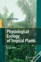 Physiological Ecology Of Tropical Plants