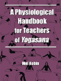 Physiological Handbook For Teachers Of Yogasana - Preview