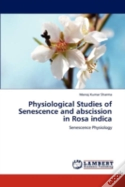 Capa do artigo Physiological Studies Of Senescence And Abscission In Rosa Indica