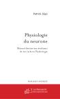 Physiologie Du Neurone ; Manuel Destine Aux Etudiants De 1er Cycle En Psychologie - Preview