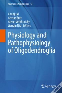 Capa do artigo Physiology And Pathophysiology Of Oligodendroglia