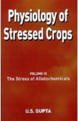 Physiology Of Stressed Crops, Vol. 3 - Preview