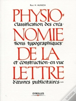 Capa do artigo Physionomie De La Lettre ; Classification Des Créations Typographiques Et Construction En Vue D'Oeuvres Publicitaires