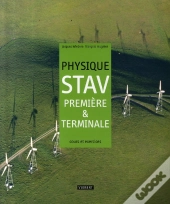 Physique ; 1ère Et Terminale Stav ; Manuel Complet