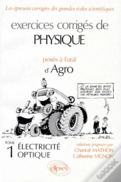 Physique Agro - Electricité - Optique - Exercices Corrigés
