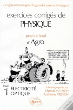 Capa do artigo Physique Agro - Electricité - Optique - Exercices Corrigés